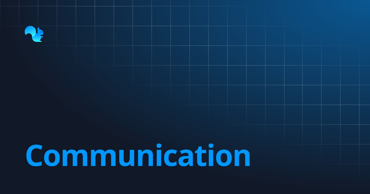Communication | Squirrel Addon Documentation | Learn - Squirrel365