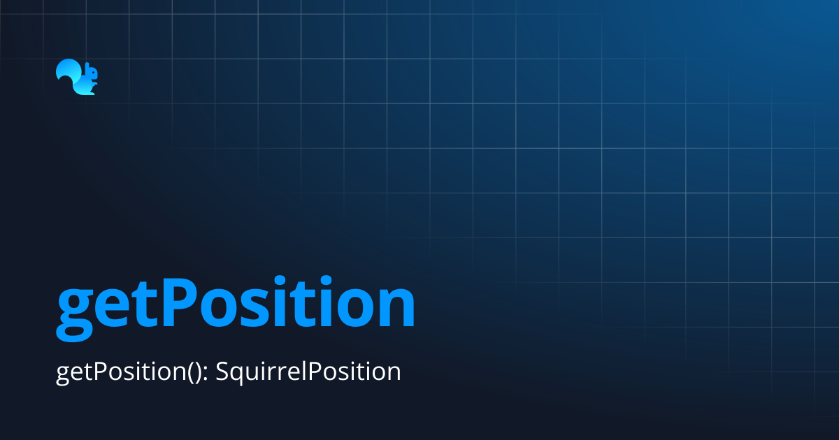 getPosition | Squirrel Addon Documentation | Learn - Squirrel365