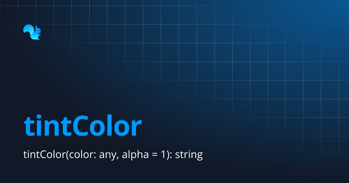 tintColor | Squirrel Addon Documentation | Learn - Squirrel365