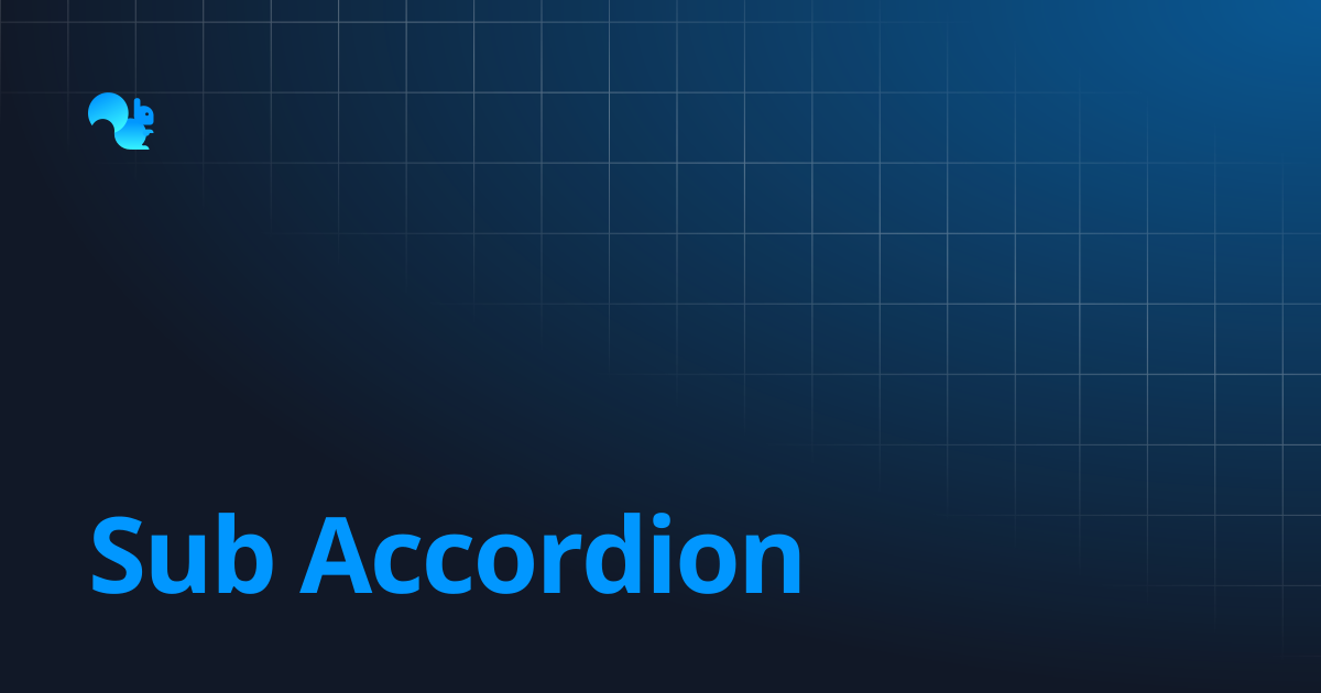 Sub Accordion | Squirrel Addon Documentation | Learn - Squirrel365