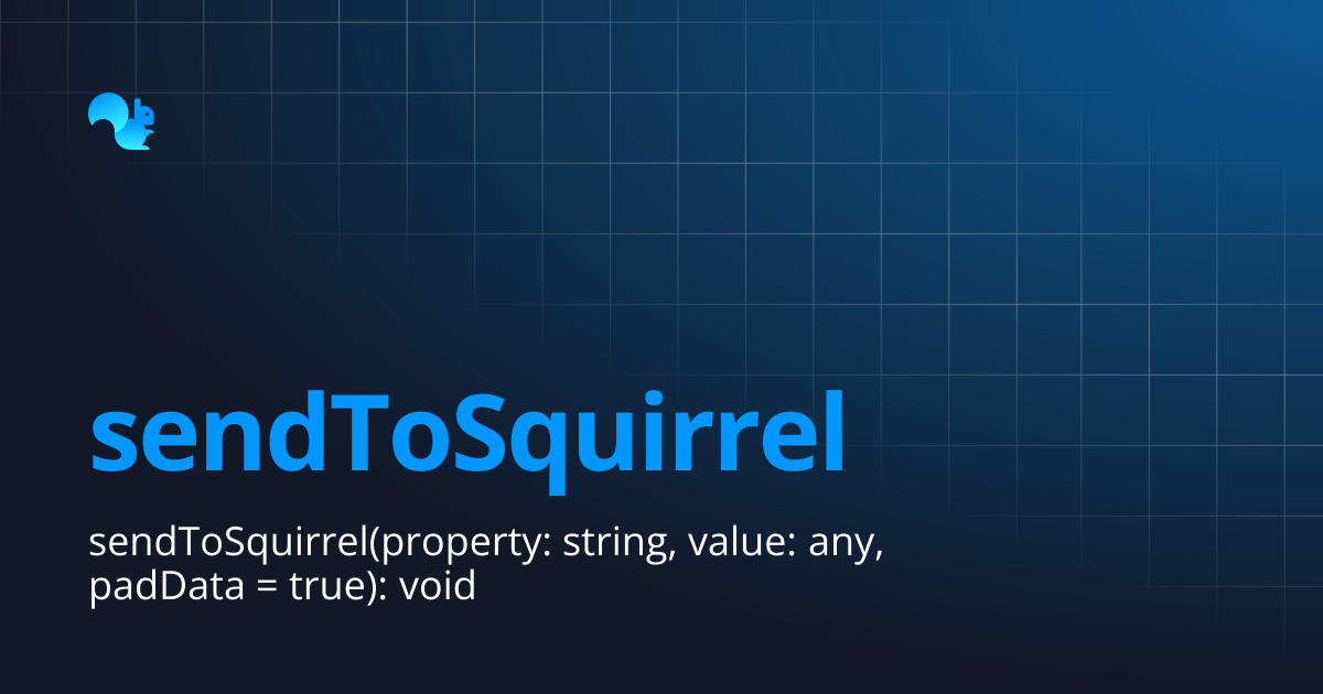 sendToSquirrel | Squirrel Addon Documentation | Learn - Squirrel365