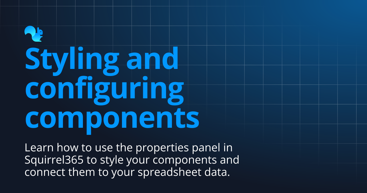 Styling and configuring components | Learn - Squirrel365